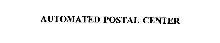 AUTOMATED POSTAL CENTER