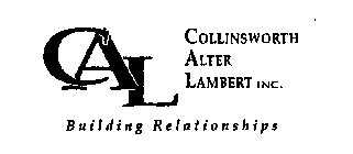 CAL COLLINSWORTH ALTER LAMBERT INC. BUILDING RELATIONSHIPS