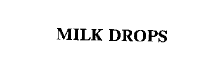 MILK DROPS