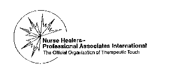 NURSE HEALERS- PROFESSIONAL ASSOCIATES INTERNATIONAL THE OFFICIAL ORGANIZATION OF THERAPEUTIC TOUCH