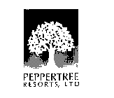 PEPPERTREE RESORTS, LTD