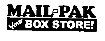MAIL PAK YOUR BOX STORE