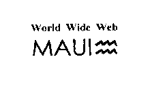 WORLD WIDE WEB MAUI