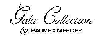 GALA COLLECTION BY BAUME & MERCIER