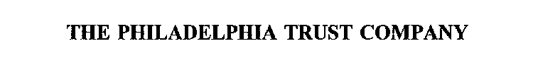 THE PHILADELPHIA TRUST COMPANY
