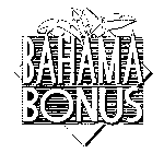 BAHAMA BONUS