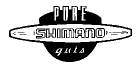 PURE SHIMANO GUTS