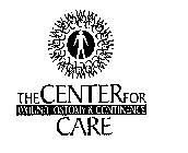 THE CENTER FOR WOUND, OSTOMY & CONTINENCE CARE