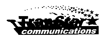 TRANSTAR COMMUNICATIONS