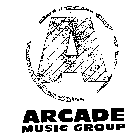 A ARCADE MUSIC GROUP