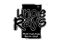 UNCLE RAY'S MADE FRESH FROM NATURE'S BEST!