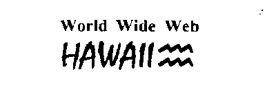 WORLD WIDE WEB HAWAII