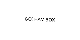 GOTHAM BOX