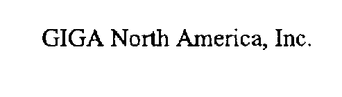 GIGA NORTH AMERICA, INC.