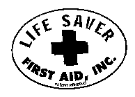 LIFE SAVER FIRST AID, INC.