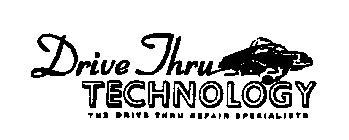 DRIVE THRU TECHNOLOGY THE DRIVE THRU REPAIR SPECIALISTS