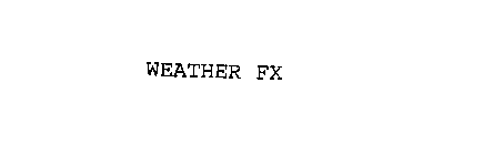 WEATHER FX