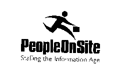 PEOPLEONSITE STAFFING THE INFORMATION AGE
