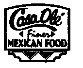 CASA OLE FINER MEXICAN FOOD