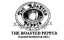 THE ROASTED PEPPER ITALIAN SEAFOOD & GRILL