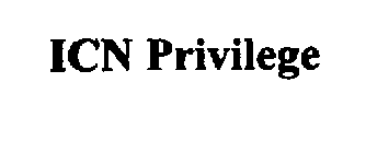 ICN PRIVILEGE