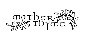 MOTHER TYHME