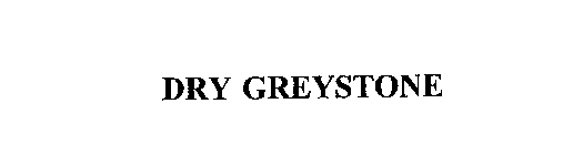 DRY GREYSTONE