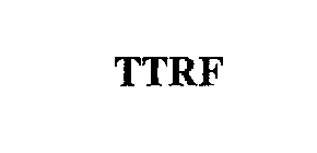 TTRF