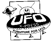 UFO X-PRESS FURNITURE FOR LESS