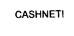 CASHNET!