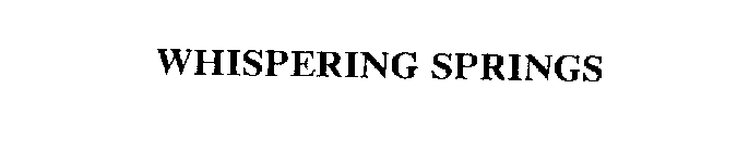 WHISPERING SPRINGS