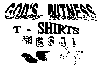 GOD'S WITNESS T-SHIRTS WKSAL