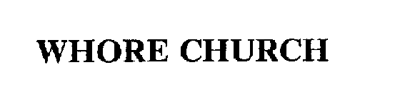 WHORE CHURCH