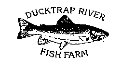 DUCKTRAP RIVER FISH FARM