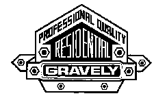 GRAVELY PROFESSIONAL QUALITY RESIDENTIAL