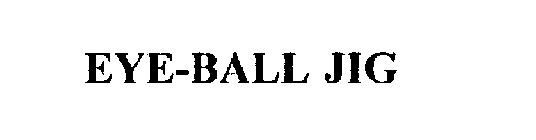 EYE-BALL JIG