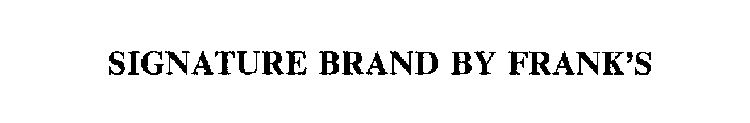 SIGNATURE BRAND BY FRANK'S