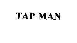 TAP MAN