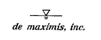 DE MAXIMIS, INC.