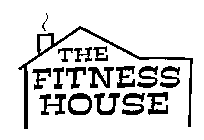 THE FITNESS HOUSE