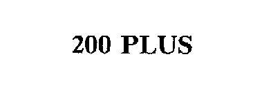 200 PLUS