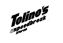 TOLINO'S SPEEDBREAK STORES