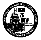 INTERNATIONAL BROTHERHOOD OF ELECTRICAL WORKERS UNION CRAFTSMANSHIP WITH PRIDE LOCAL 26 IBEW CHARTERED 1892 WASHINGTON D.C.