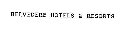 BELVEDERE HOTELS & RESORTS