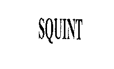 SQUINT