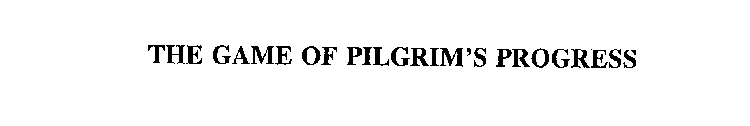 THE GAME OF PILGRIM'S PROGRESS