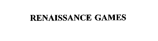 RENAISSANCE GAMES