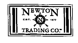 NEWTON TRADING CO. EST. 1977