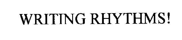 WRITING RHYTHMS!
