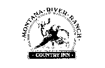 . MONTANA . RIVER . RANCH . COUNTRY INN .